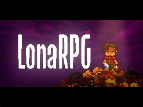 lona rpg|lonarpg tips and tricks.